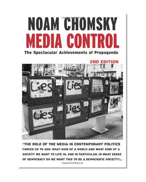Book Cover Media Control, Second Edition: The Spectacular Achievements of Propaganda (Open Media Series)