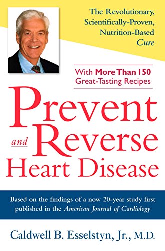 Book Cover Prevent and Reverse Heart Disease: The Revolutionary, Scientifically Proven, Nutrition-Based Cure