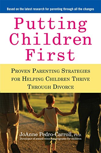 Book Cover Putting Children First: Proven Parenting Strategies for Helping Children Thrive Through Divorce