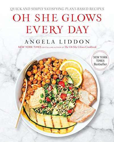 Book Cover Oh She Glows Every Day: Quick and Simply Satisfying Plant-based Recipes: A Cookbook