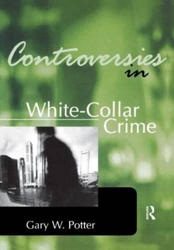 Book Cover Controversies in White-Collar Crime (Controversies in Crime and Justice)