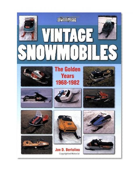Book Cover Vintage Snowmobiles: The Golden Years 1968-1982 (Photo Gallery)