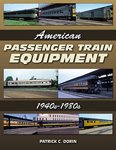 Book Cover American Passenger Train Equipment: 1940s-1980s