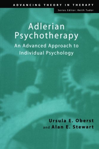 Book Cover Adlerian Psychotherapy: An Advanced Approach to Individual Psychology (Advancing Theory in Therapy)
