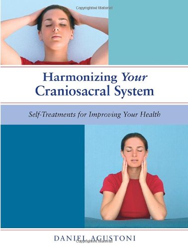 Book Cover Harmonizing Your Craniosacral System: Self-Treatments for Improving Your Health