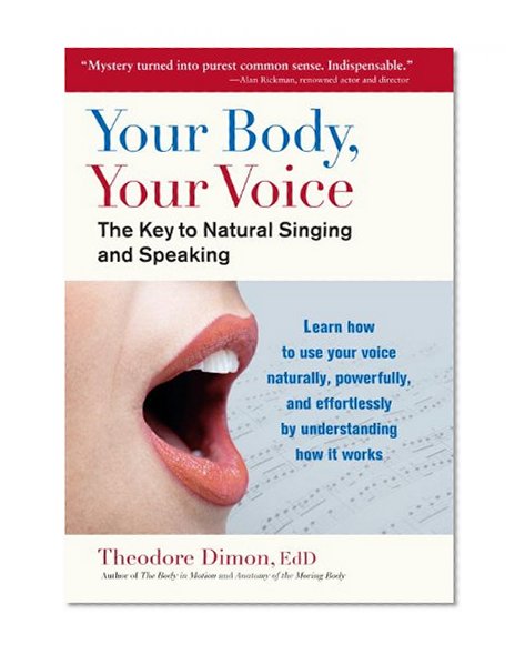 Book Cover Your Body, Your Voice: The Key to Natural Singing and Speaking