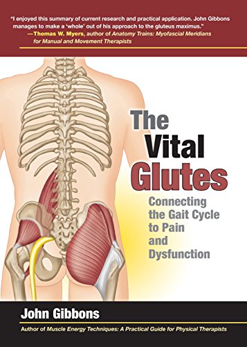 Book Cover The Vital Glutes: Connecting the Gait Cycle to Pain and Dysfunction
