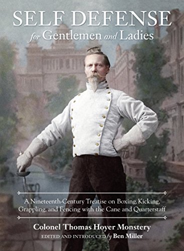 Book Cover Self-Defense for Gentlemen and Ladies: A Nineteenth-Century Treatise on Boxing, Kicking, Grappling, and Fencing with the Cane and Quarterstaff