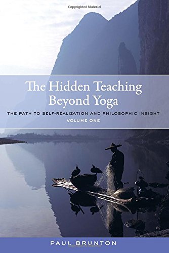 Book Cover The Hidden Teaching Beyond Yoga: The Path to Self-Realization and Philosophic Insight, Volume 1