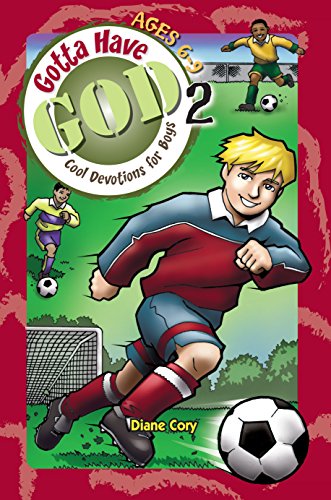 Book Cover Gotta Have God 2: Cool Devotions for Boys (Ages 6-9)