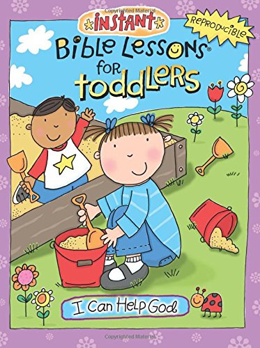 Book Cover Instant Bible Lessons for Toddlers: I Can Help God