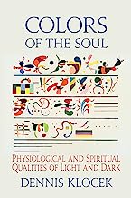 Book Cover Colors of the Soul: Physiological and Spiritual Qualities of Light and Dark