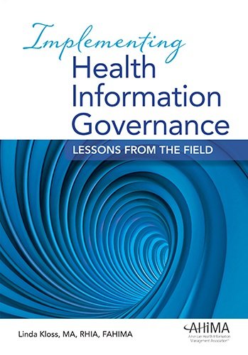 Book Cover Implementing Health Information Governance: Lessons from the Field