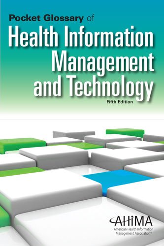 Book Cover Pocket Glossary of Health Information Management and Technology, Fifth Edition