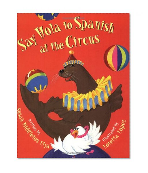 Say Hola to Spanish at the Circus