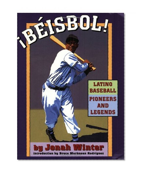 Beisbol: Latino Baseball Pioneers and Legends
