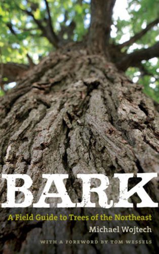 Book Cover Bark: A Field Guide to Trees of the Northeast