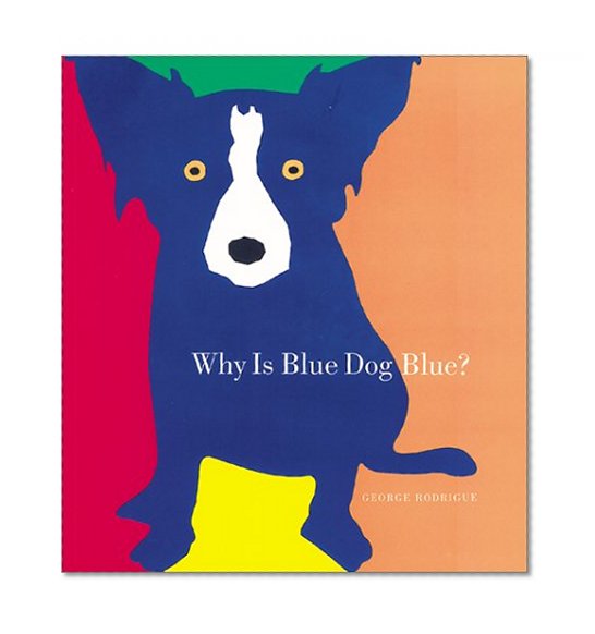 Book Cover Why Is Blue Dog Blue?