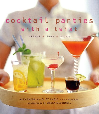 Cocktail Parties With a Twist: Drink + Food + Style