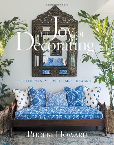 Book Cover The Joy of Decorating: Southern Style with Mrs. Howard