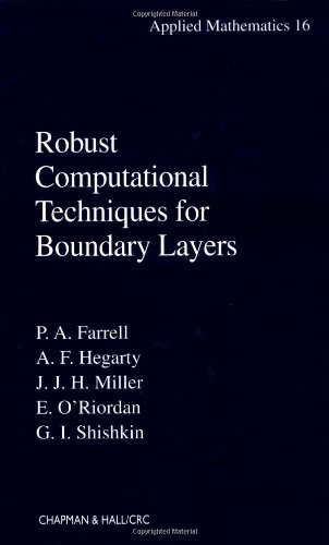 Robust Computational Techniques for Boundary Layers (Applied Mathematics)