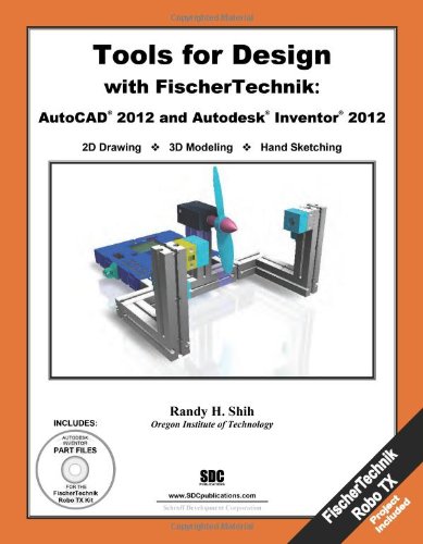 Tools for Design with Fiscer Technik: AutoCAD 2012 & Autodesk Inventor 2012