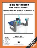 Tools for Design with Fiscer Technik: AutoCAD 2012 & Autodesk Inventor 2012