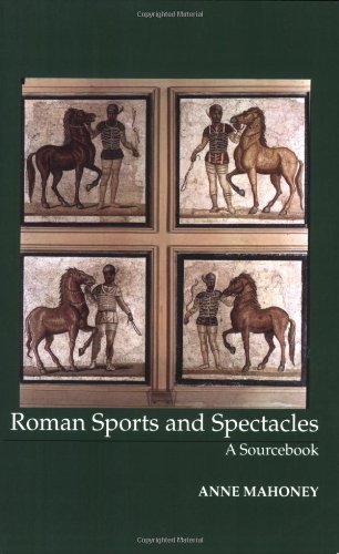 Book Cover Roman Sports and Spectacles: A Sourcebook (Focus Classical Sources)