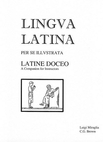Book Cover Latine Doceo: A Companion for Instructors (Lingua Latina)