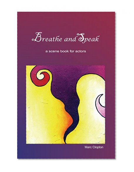 Book Cover Breathe and Speak: Scenes for Actors