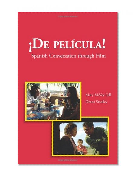 Book Cover De Pelicula!: Spanish Conversation through Film (Spanish Edition)