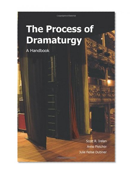 Book Cover The Process of Dramaturgy: A Handbook
