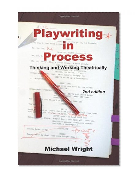 Book Cover Playwriting in Process: Thinking and Working Theatrically, 2nd Edition