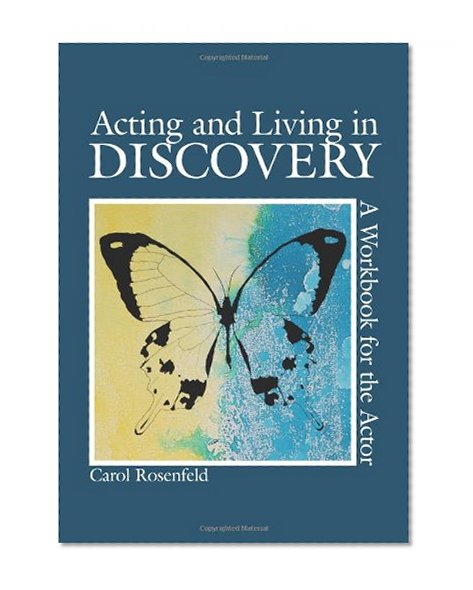 Book Cover Acting and Living in Discovery: A Workbook for the Actor