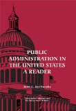 Public Administration in the United States: A Reader