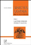 Lingua Latina per se Illustrata: Latine Disco, Student's Manual (Latin Edition)