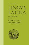 Lingua Latina: Pars II: Latin-English Vocabulary II (Pt. 11)