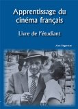 Apprentissage du CinÃ©ma FranÃ§ais: Livre de L'Ã©tudiant (French Edition)