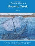 Reading Course in Homeric Greek: Book One (revised) (Bk. 1) (English and Greek Edition)