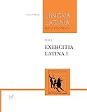 Exercitia Latina I: Exercises for Familia Romana (Lingua Latina) (Latin Edition)