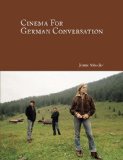 Cinema for German Conversation (Foreign Language Cinema)