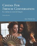 Cinema for French Conversation (French and English Edition)