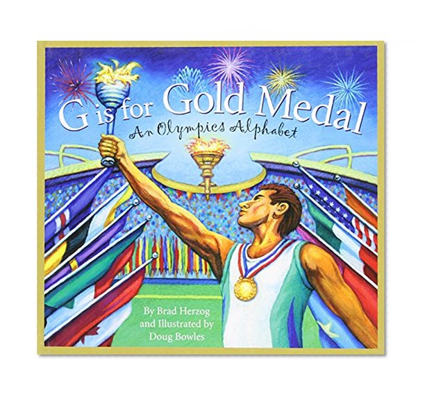 Book Cover G is for Gold Medal: An Olympics Alphabet (Sports Alphabet)
