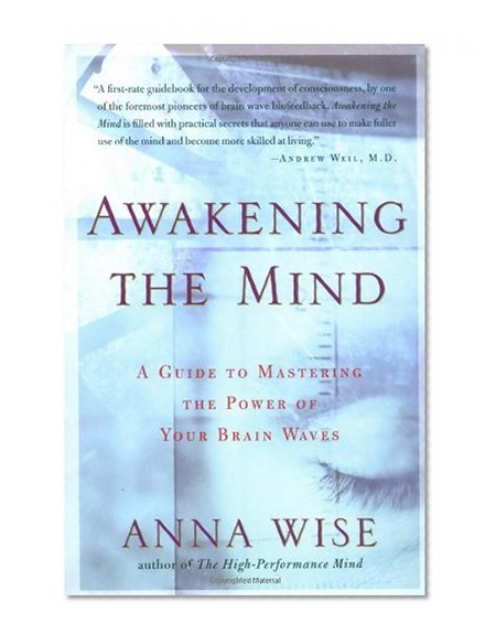 Book Cover Awakening the Mind: A Guide to Harnessing the Power of Your Brainwaves