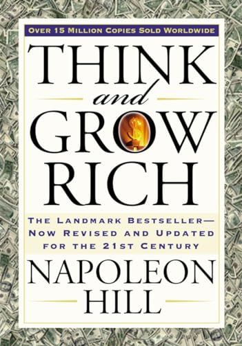 Book Cover Think and Grow Rich: The Landmark Bestseller Now Revised and Updated for the 21st Century (Think and Grow Rich Series)