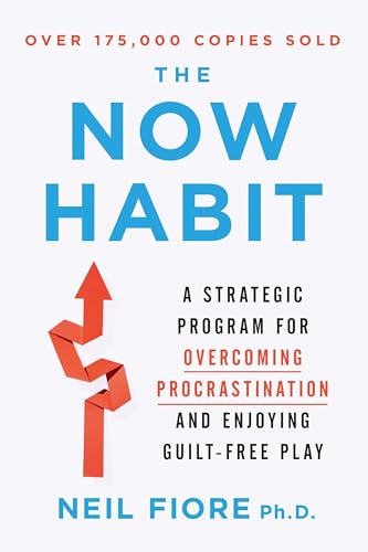 Book Cover The Now Habit: A Strategic Program for Overcoming Procrastination and Enjoying Guilt-Free Play