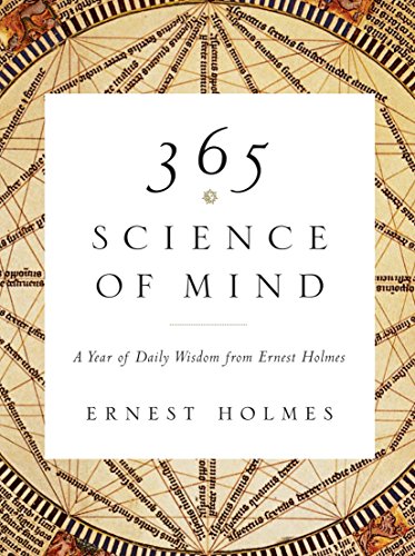 Book Cover 365 Science of Mind: A Year of Daily Wisdom from Ernest Holmes