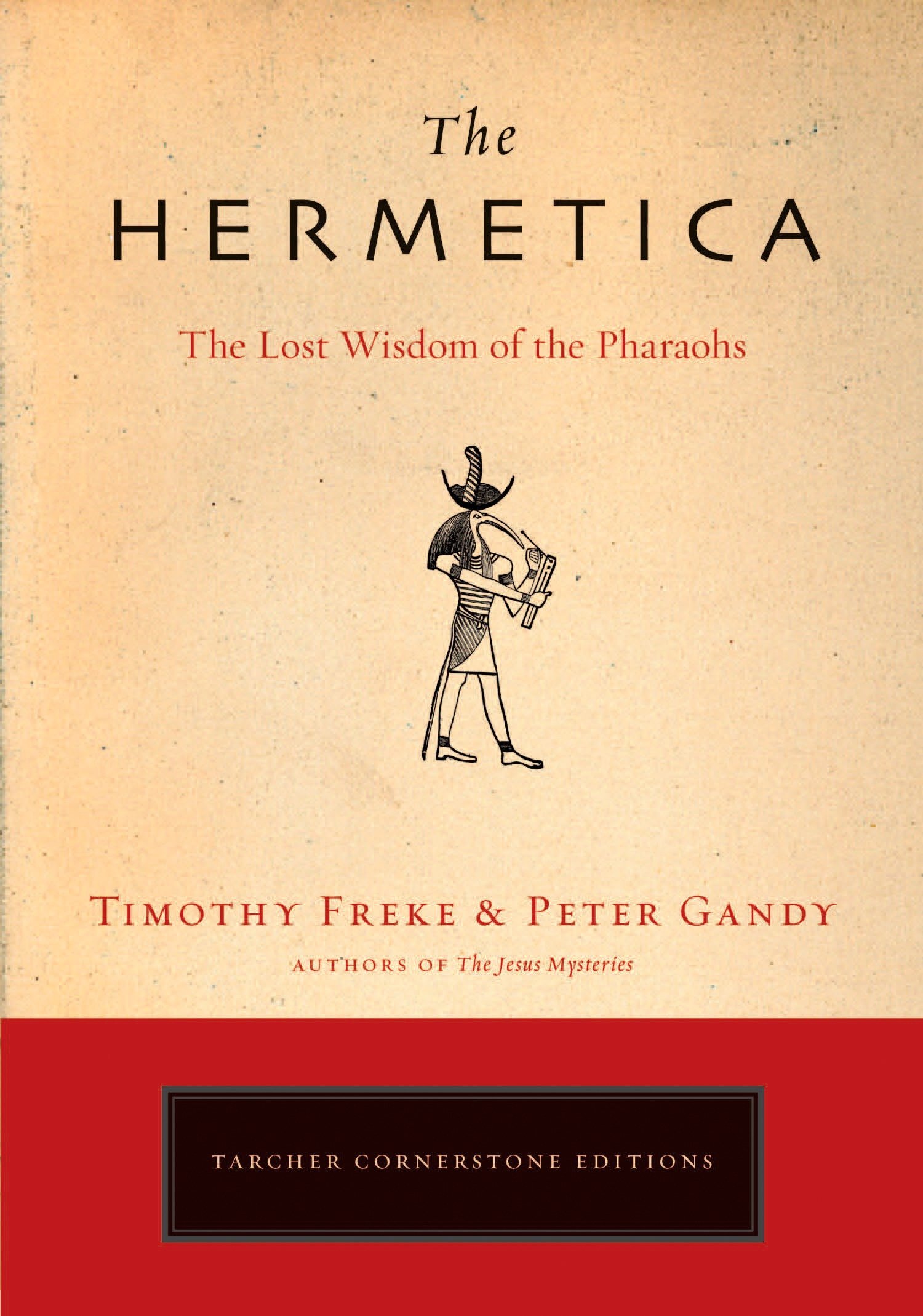 Book Cover The Hermetica: The Lost Wisdom of the Pharaohs
