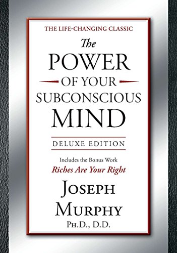 Book Cover The Power of Your Subconscious Mind Deluxe Edition: Deluxe Edition