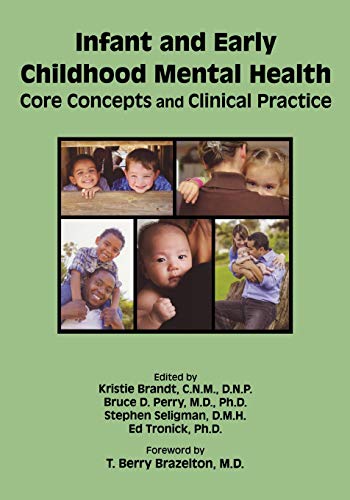Book Cover Infant and Early Childhood Mental Health: Core Concepts and Clinical Practice